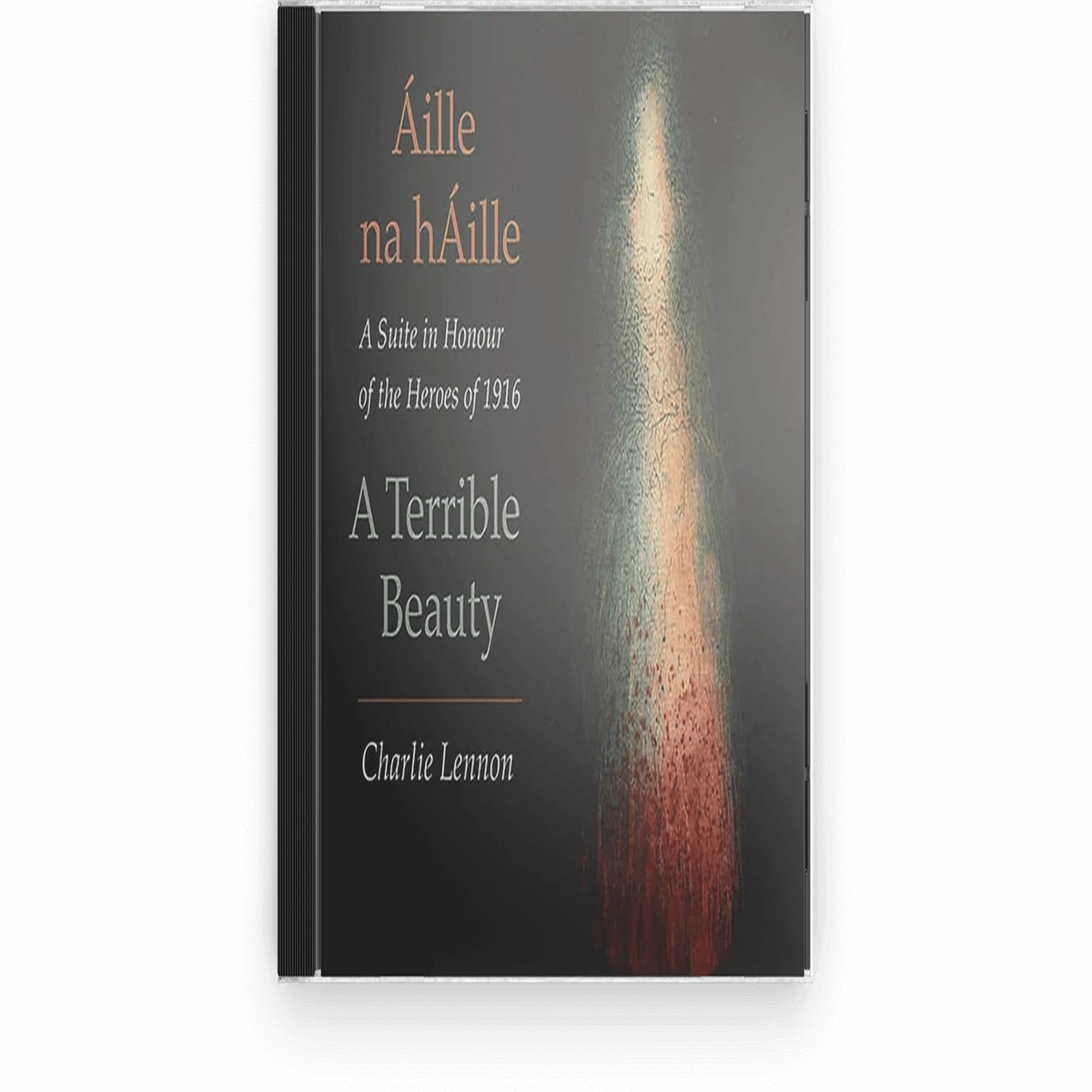 Charlie Lennon : ille Na Hille- A Terrible Beauty (CD)