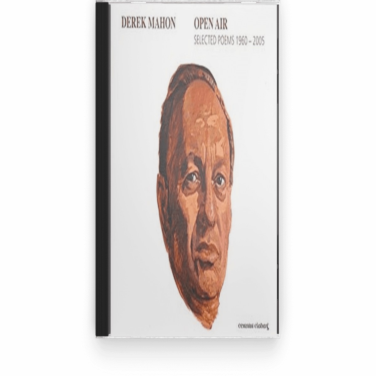 Derek Mahon : Open Air (Selected Poems 1960-2005)