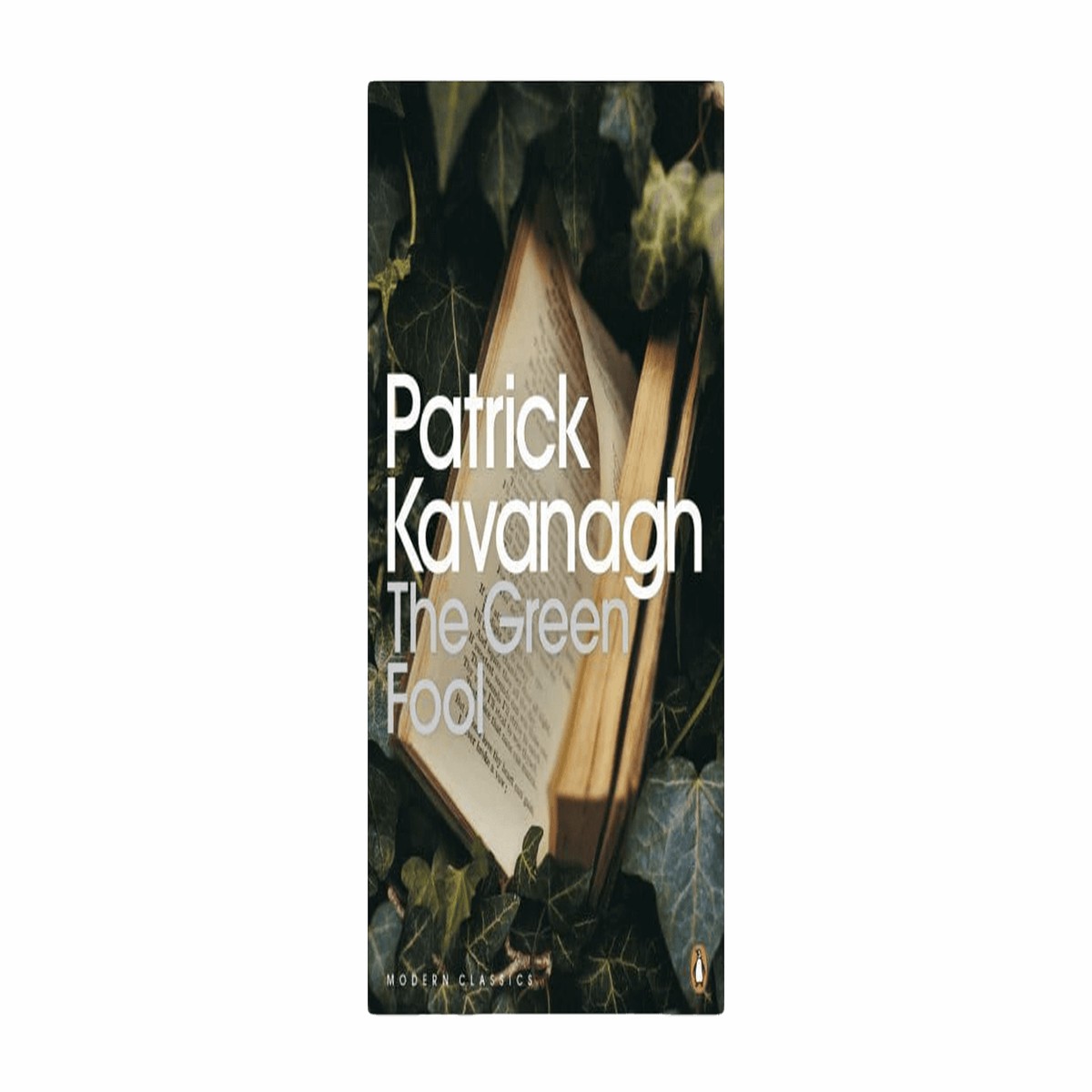 Patrick Kavanagh : The Green Fool