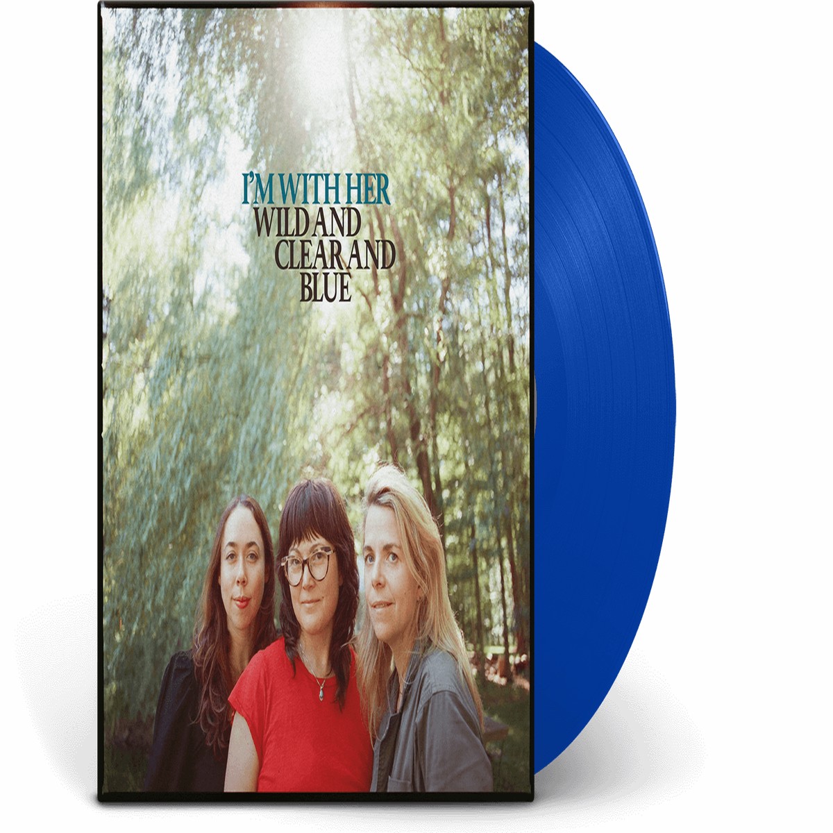 Im With Her : Wild and Clear and Blue (Blue Vinyl)