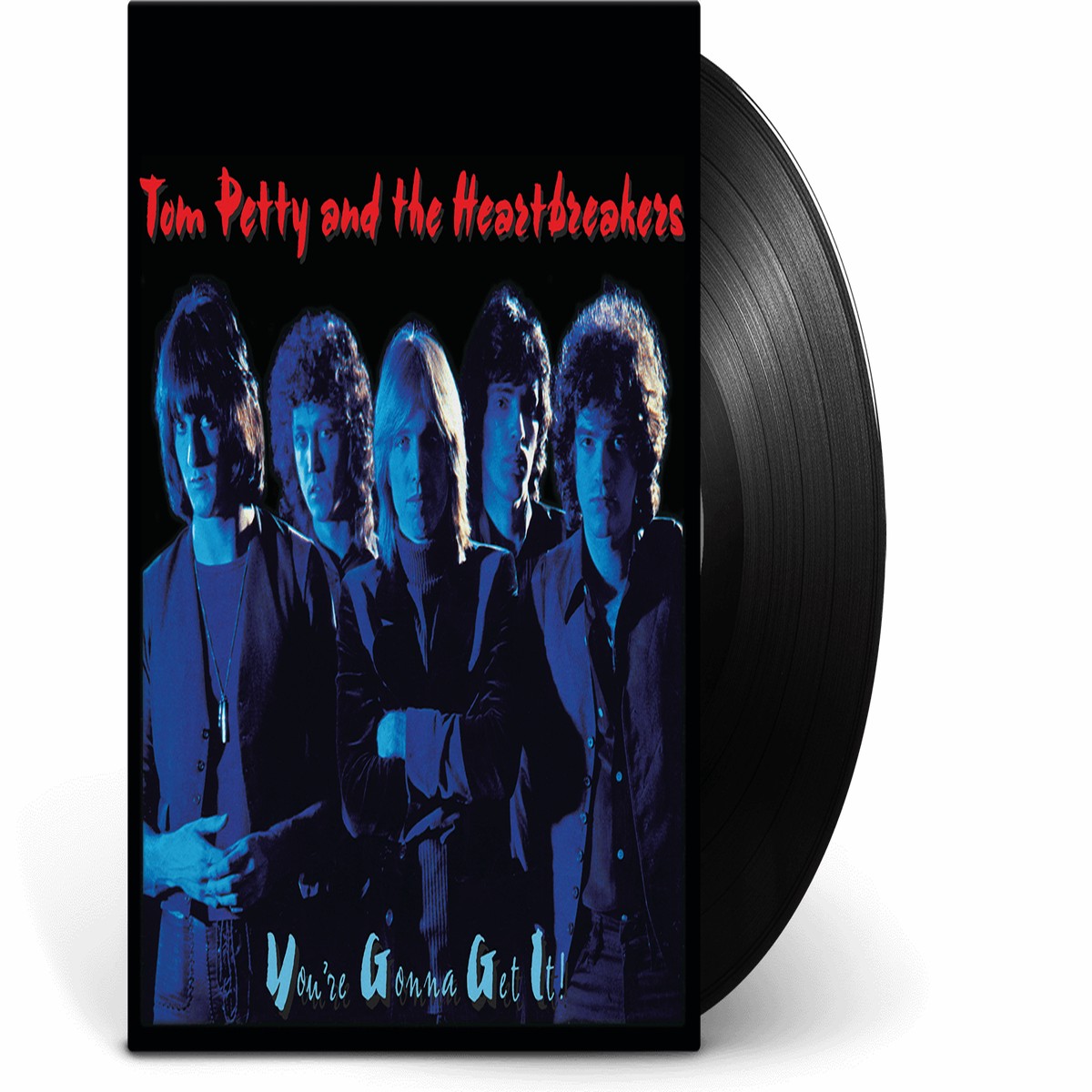 Tom Petty And The Heartbreakers : You’re Gonna Get It!
