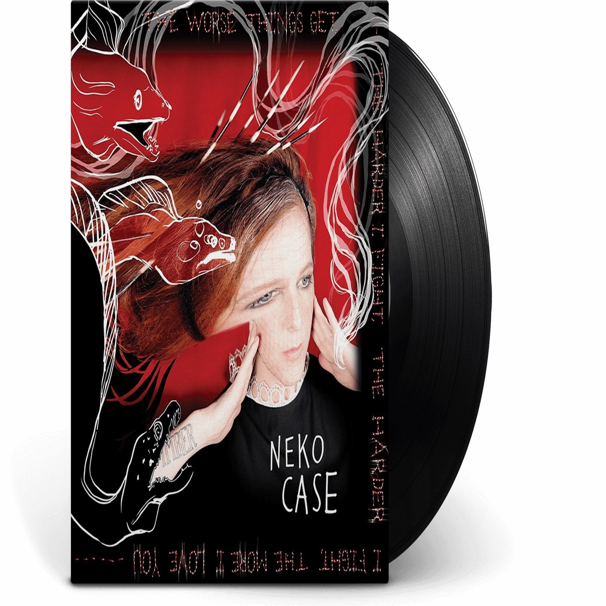 Neko Case : The Worse Things Get, The Harder I Fight, The Harder I Fight, The More I Love You