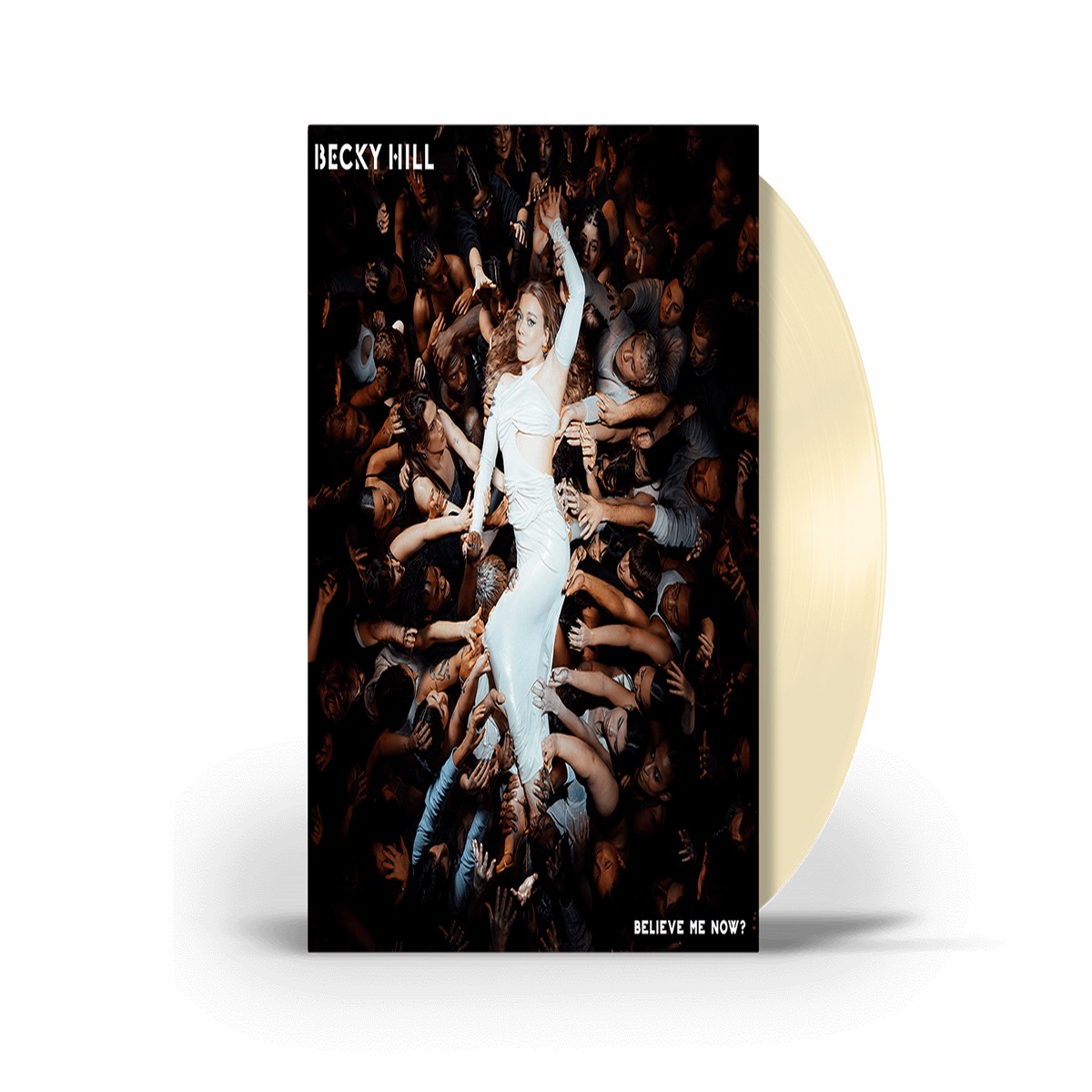 Becky Hill : Believe Me Now? (140g Cream Vinyl)