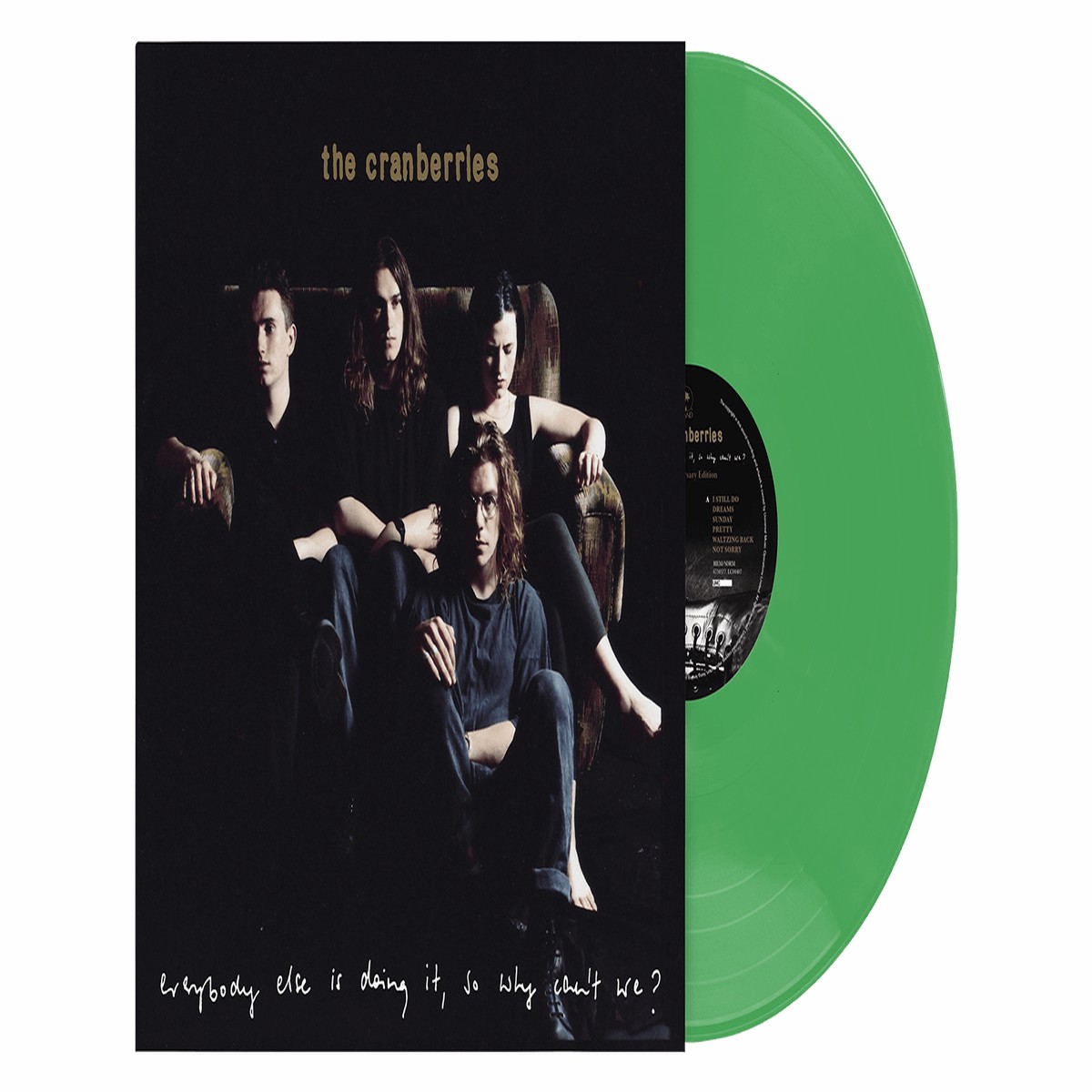 The Cranberries : Everybody Else Is Doing It, So Why Cant We (140g Dark Green Vinyl)