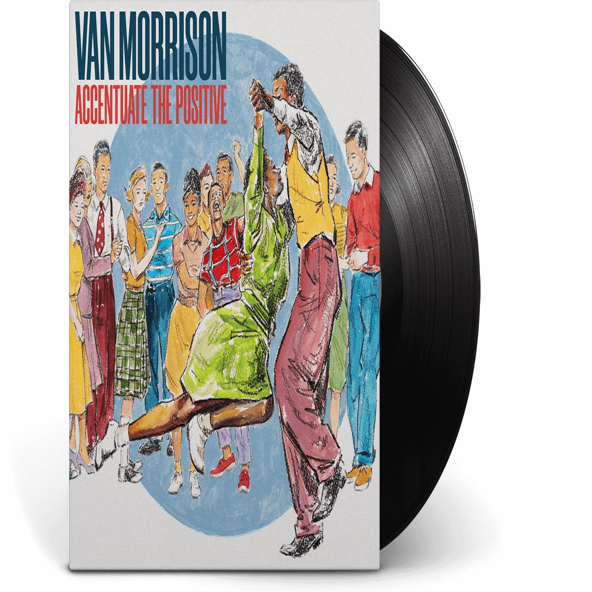 Van Morrison : Accentuate The Positive