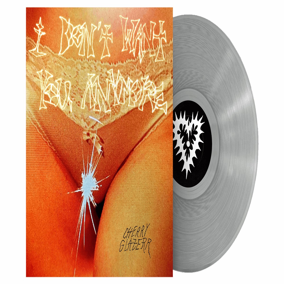 Cherry Glazerr : I Don’t Want You Anymore (Crystal Clear Vinyl)