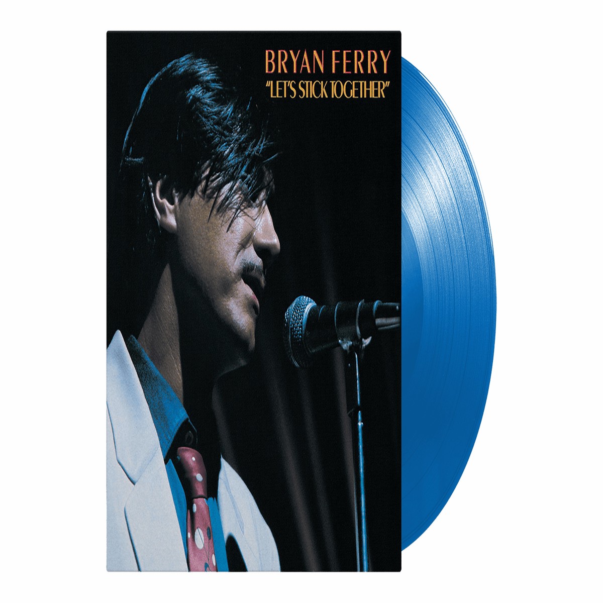 Bryan Ferry : Let’s Stick Together (Blue Vinyl)
