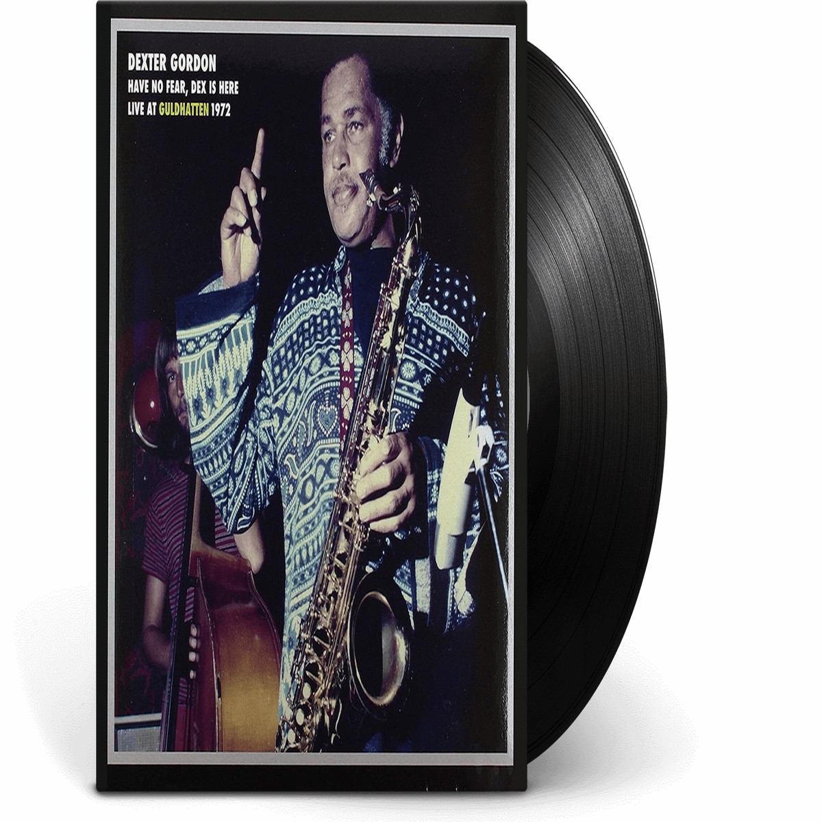 Dexter Gordon : Have No Fear, Dex Is Here