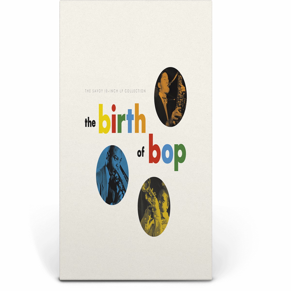 Various Artists : The Birth Of Bop – The Savoy 10″ LP Collection