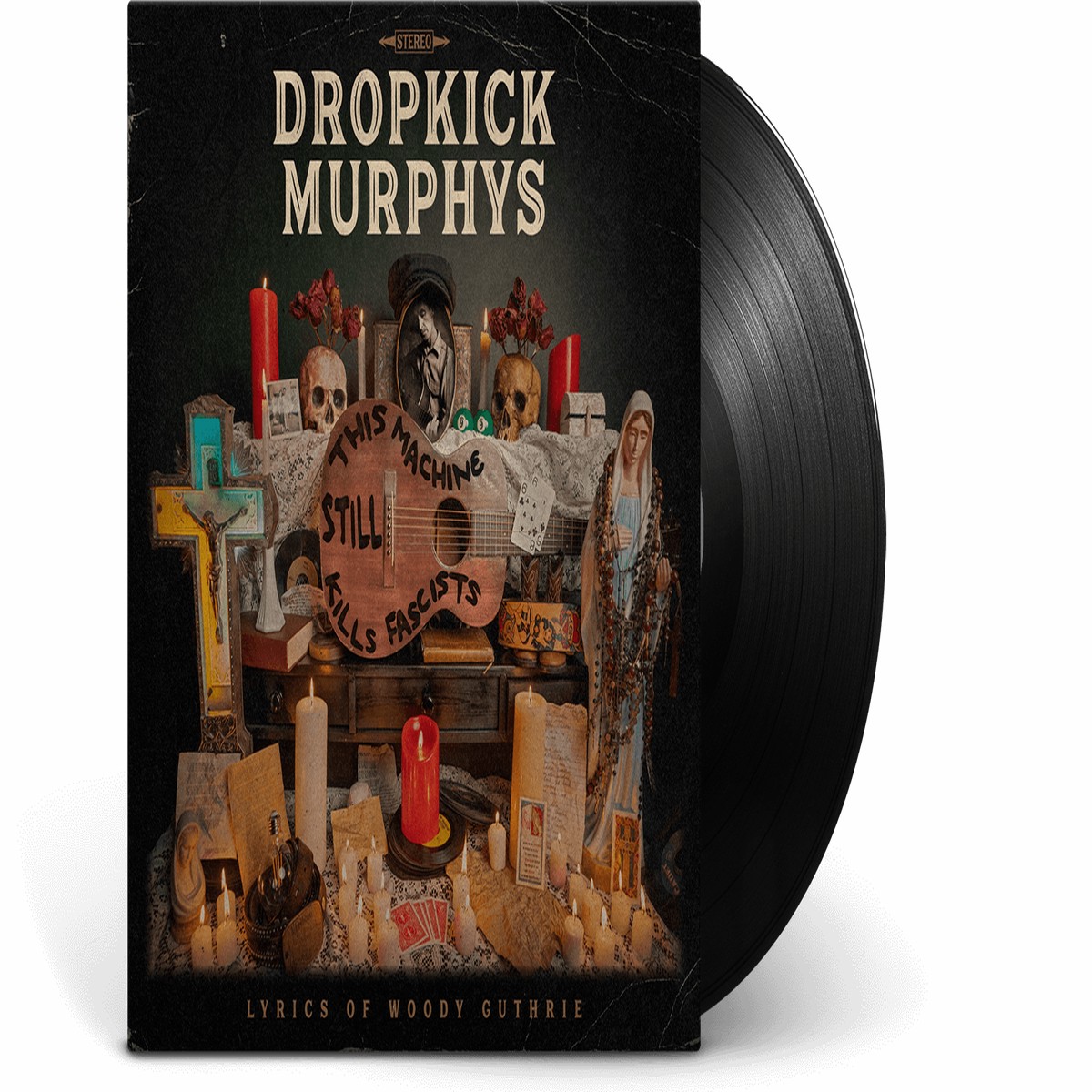 Dropkick Murphys : This Machine Still Kills Fascists