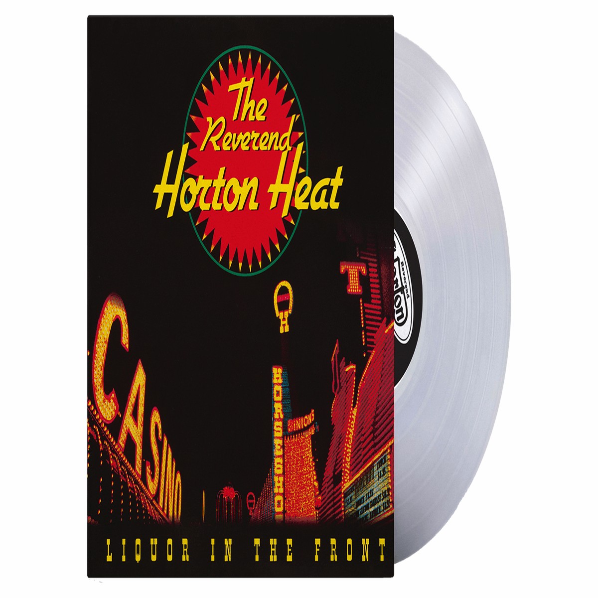 Reverend Horton Heat : Liquor In The Front (Crystal Vellum Vinyl)