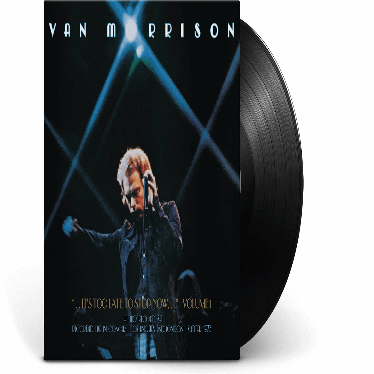 Van Morrison : It’s Too Late to Stop Now – Volume I