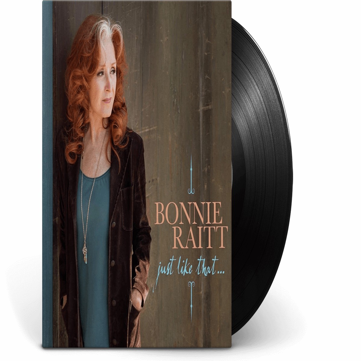 Bonnie Raitt : Just Like That…