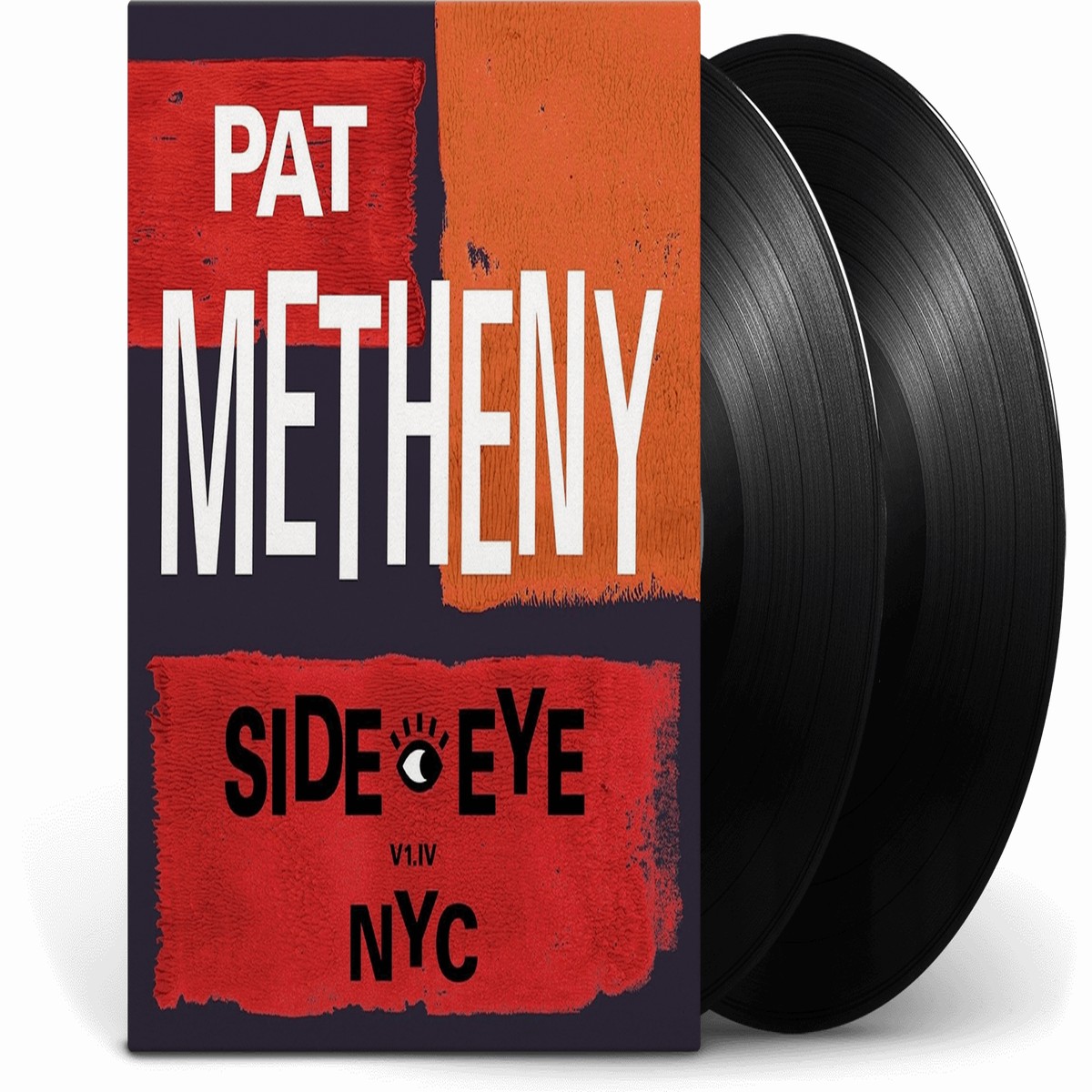 Pat Metheny : Side-Eye NYC (V1.IV)