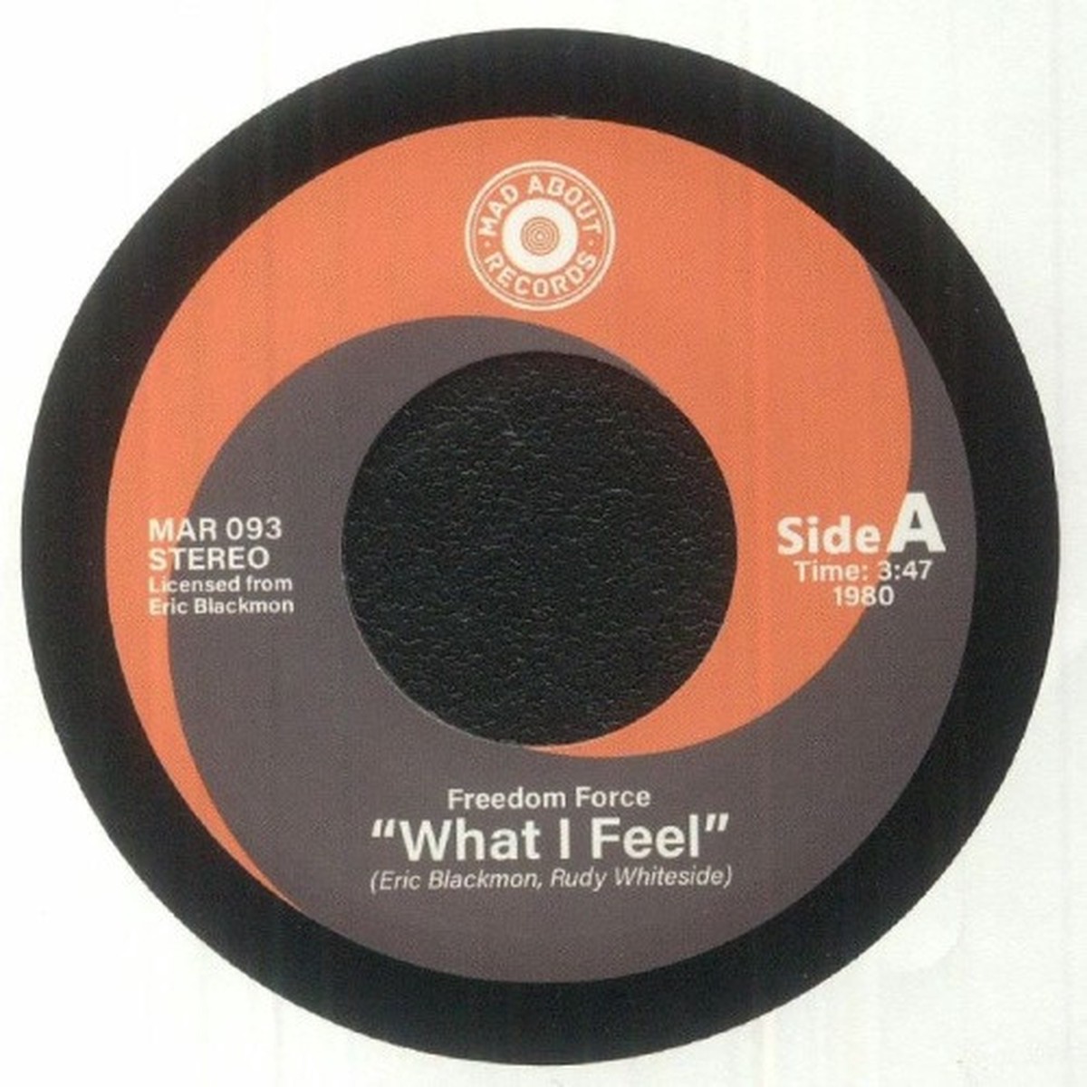 Freedom Force – What I Feel / Stop Running – 7″ Vinyl