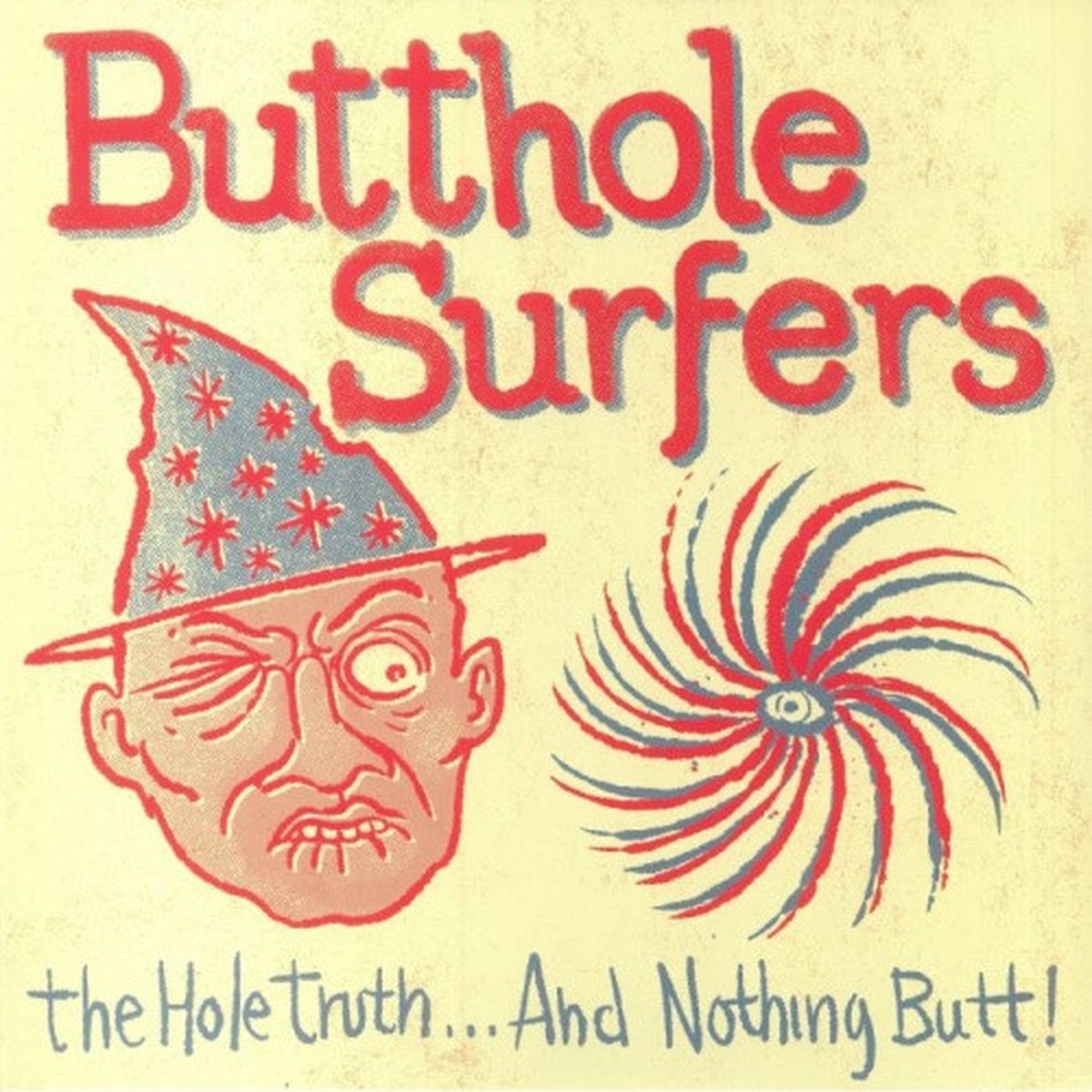 Butthole Surfers – The Hole Truth And Nothing Butt! – LP Vinyl
