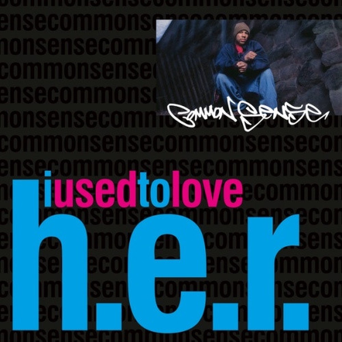 Common Sense – I Used To Love H.E.R. / Communism – 7″ Vinyl