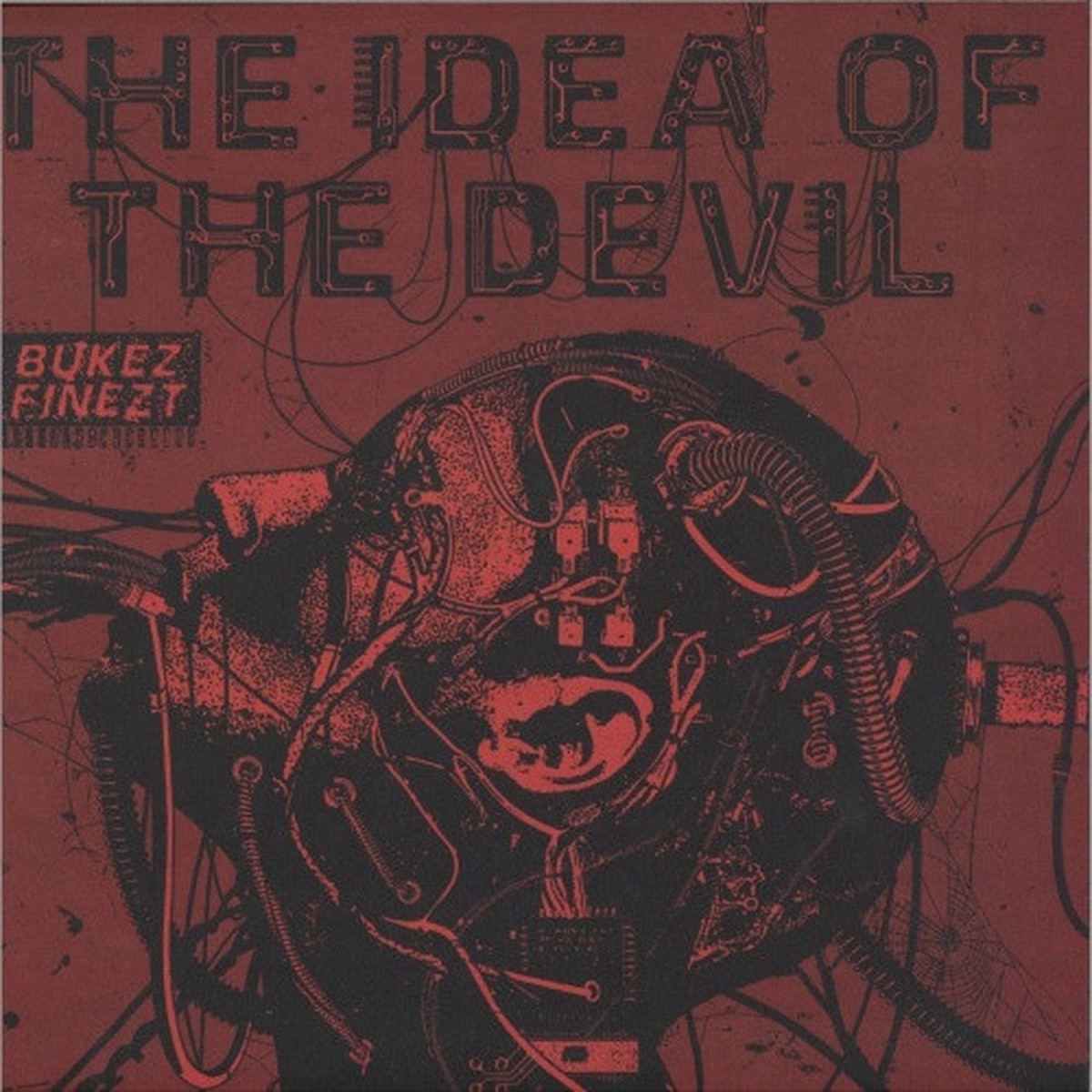 Bukez Finezt – The Idea Of The Devil – 12″ Vinyl