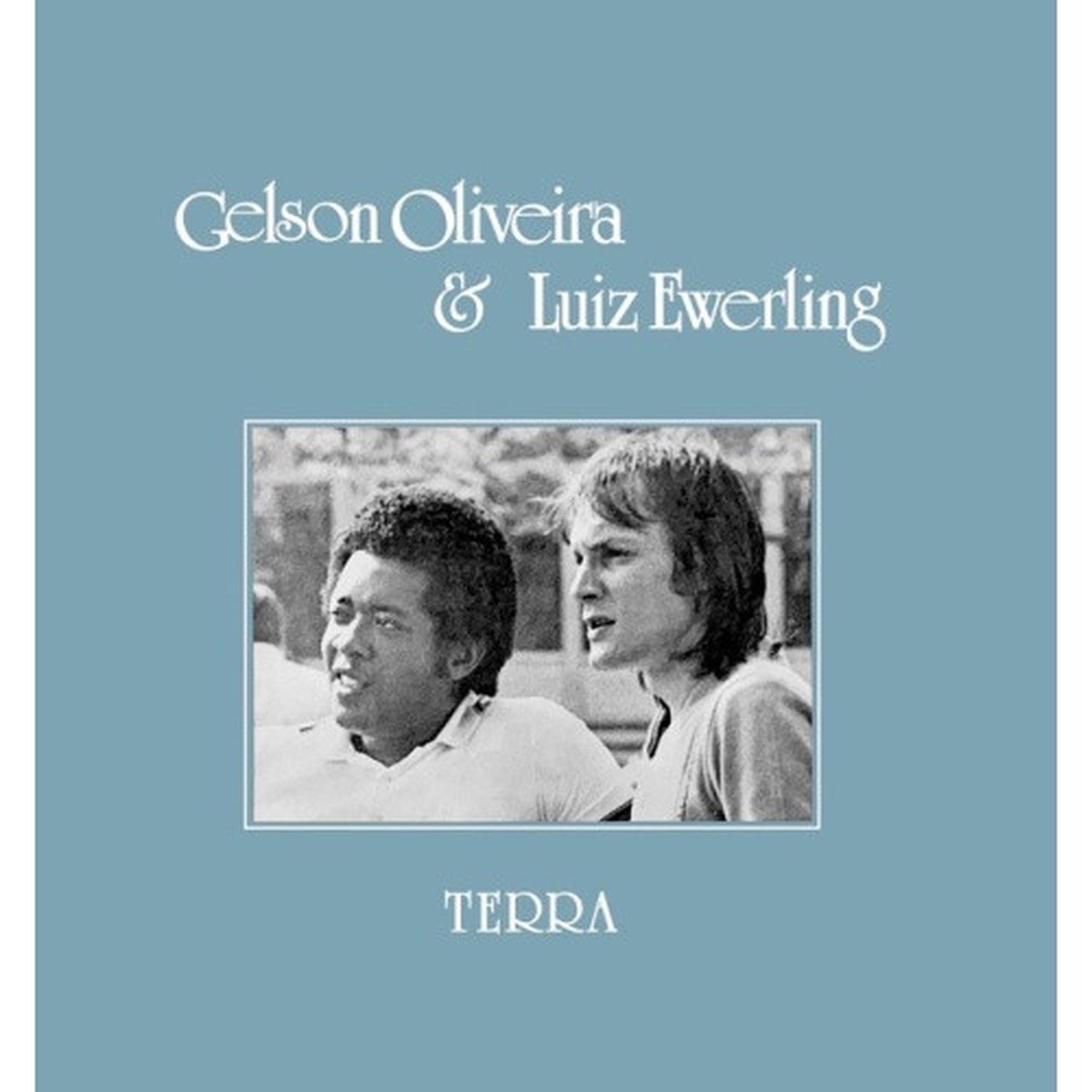 Gelson Oliveira & Luiz Ewerling – Terra – LP Vinyl