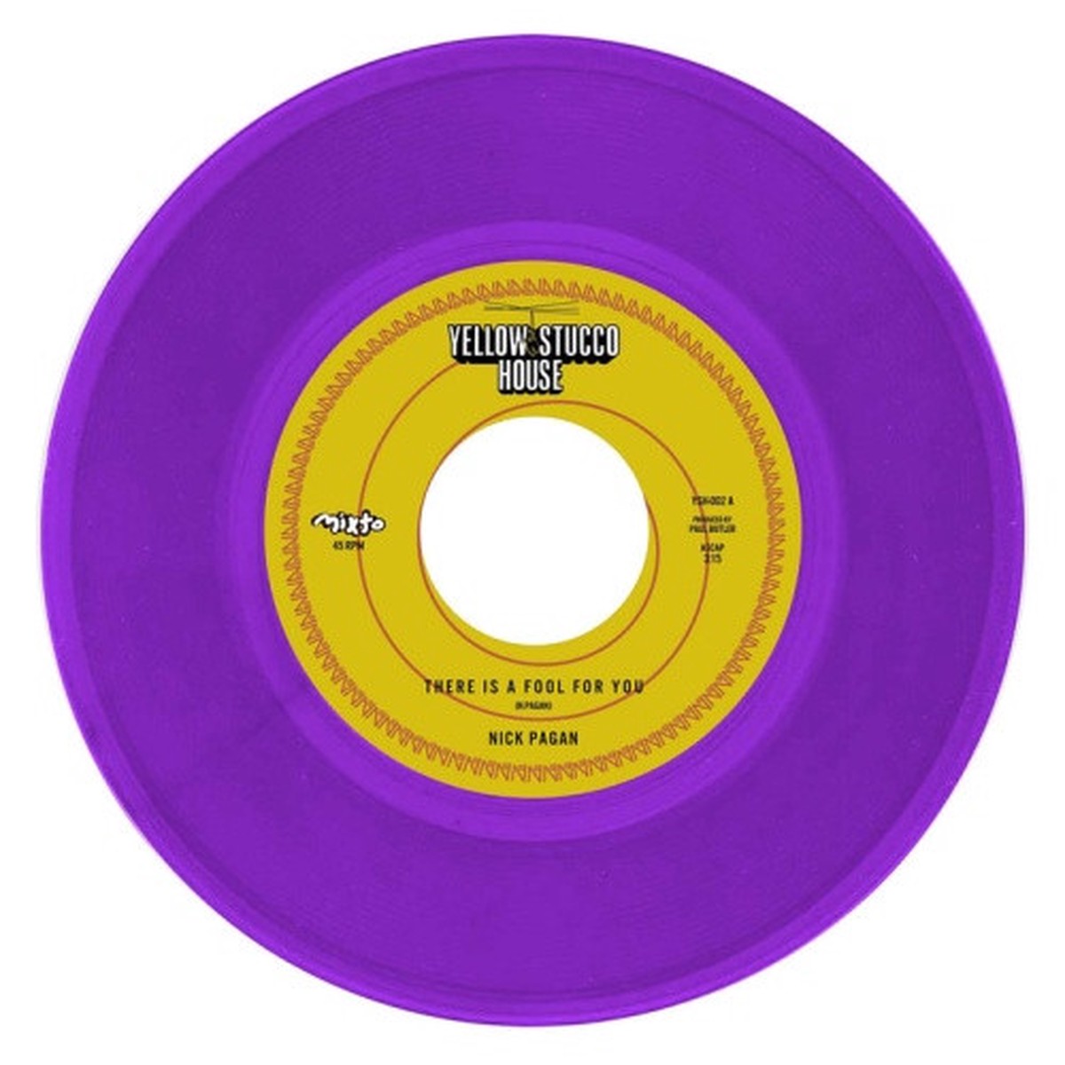 Nick Pagan – There Is A Fool For You / No Mames – 7″ Colored Vinyl