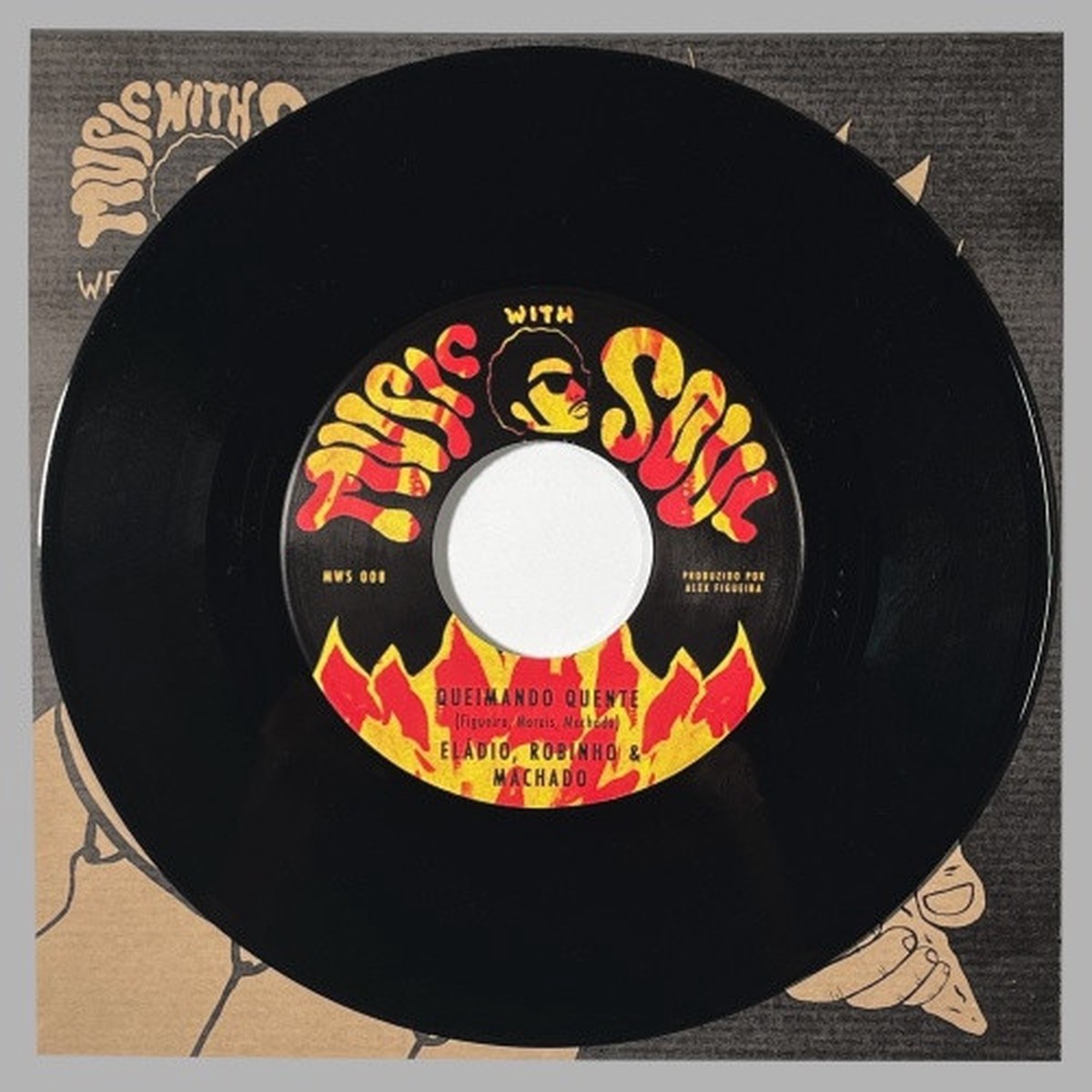 Eladio & Robinho – Queimando Quente – 7″ Vinyl