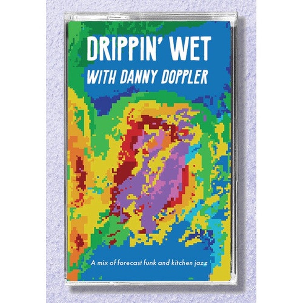 Danny Doppler – Drippin’ Wet With Danny Doppler – Cassette