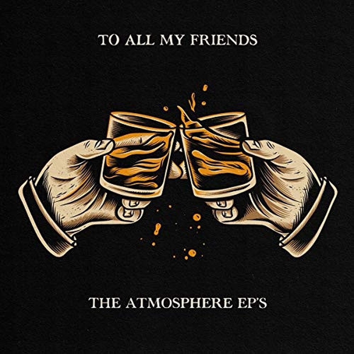 Atmosphere – To All My Friends, Blood Makes The Blade Holy: The Atmosphere Ep’s – 2x LP Vinyl