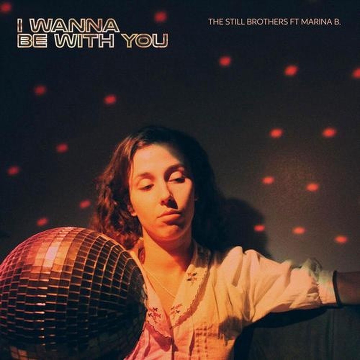 The Still Brothers – I Wanna Be With You – 7″ Vinyl