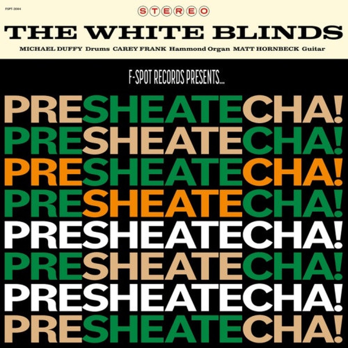 The White Blinds – Presheatecha! – LP Vinyl