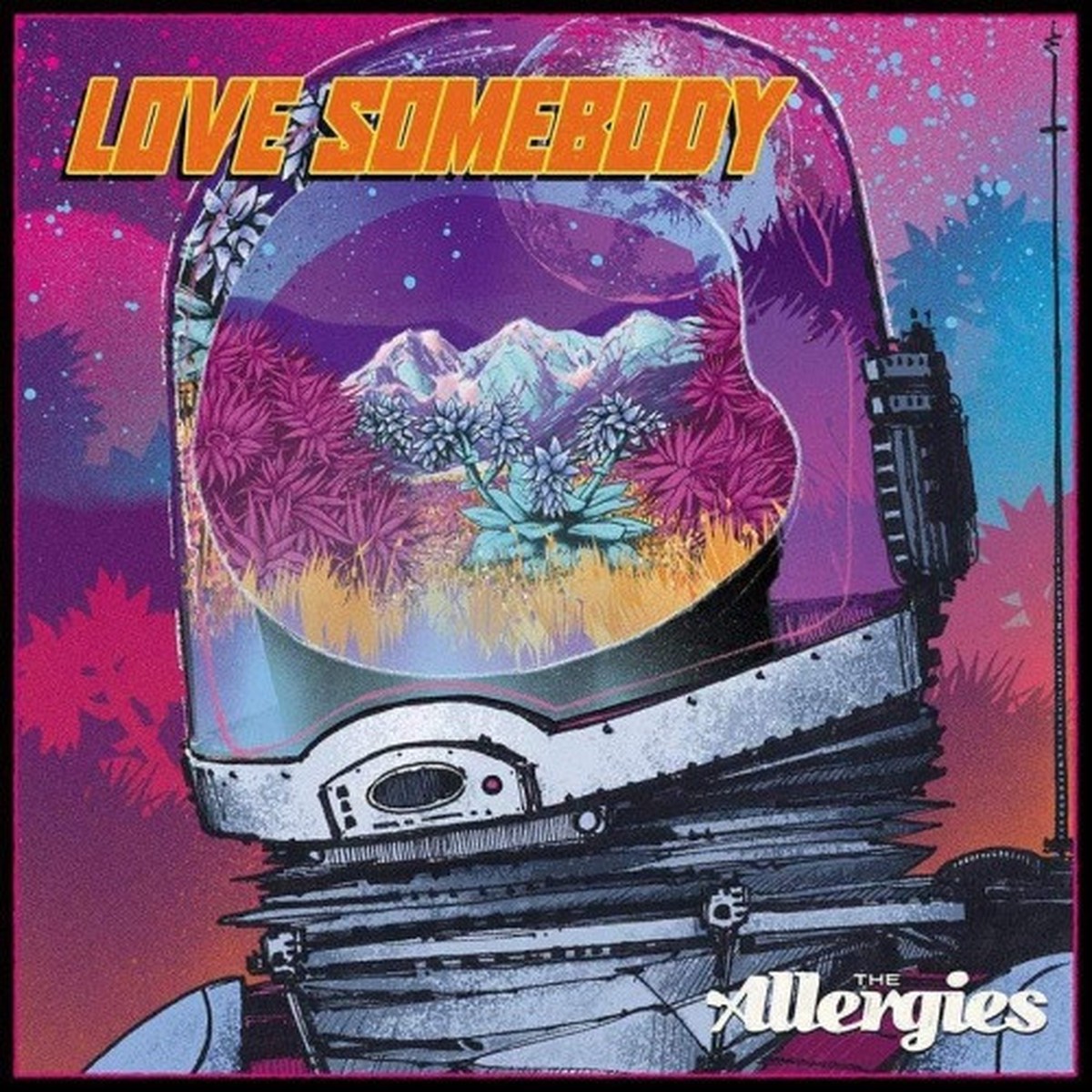The Allergies – Love Somebody – 7″ Vinyl