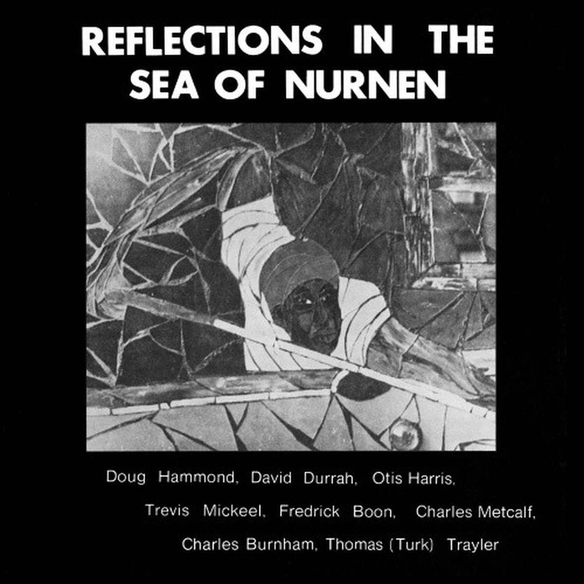 Doug Hammond & David Durrah – Reflections In The Sea Of Nurnen – LP Vinyl