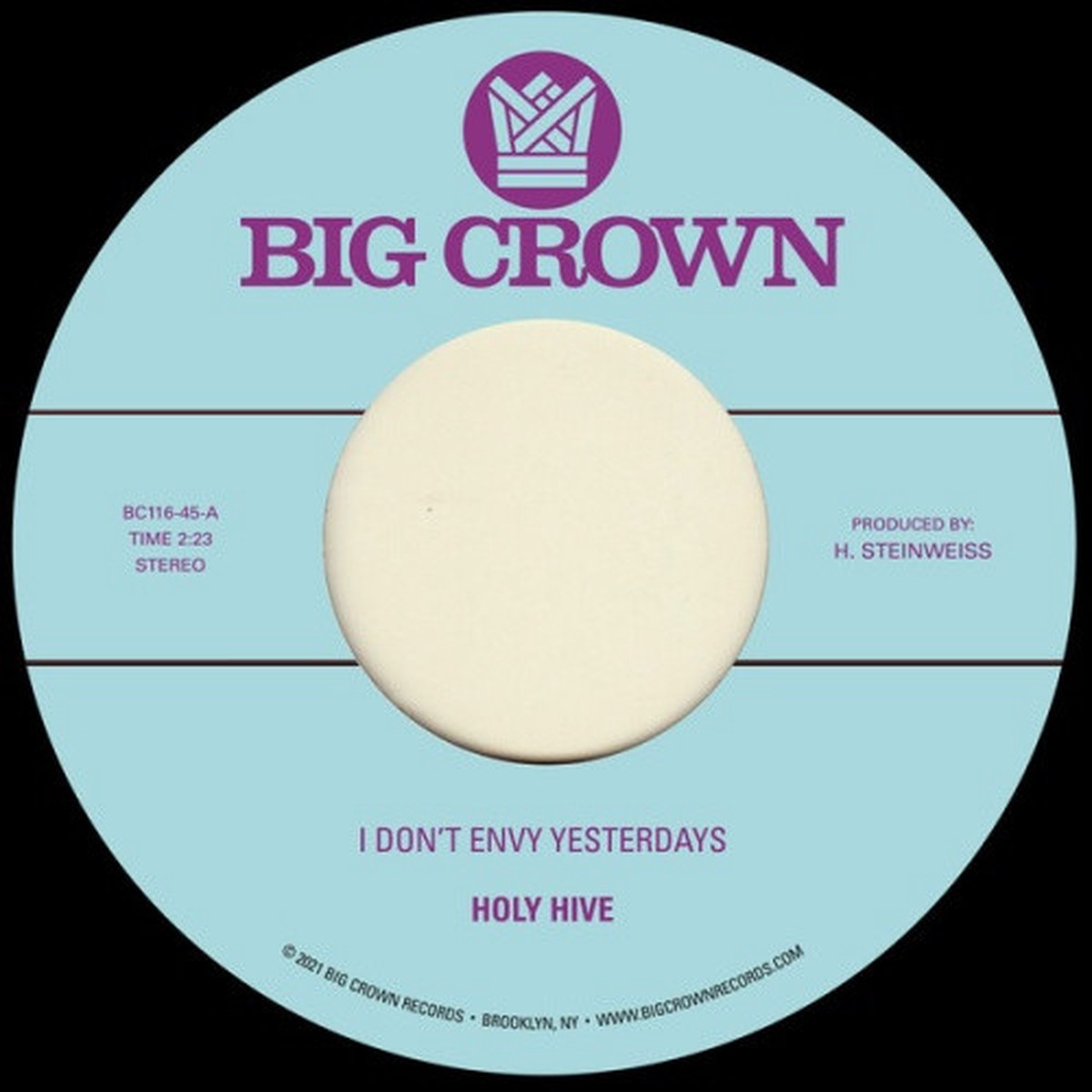 Holy Hive – I Don’t Envy Yesterdays – 7″ Vinyl