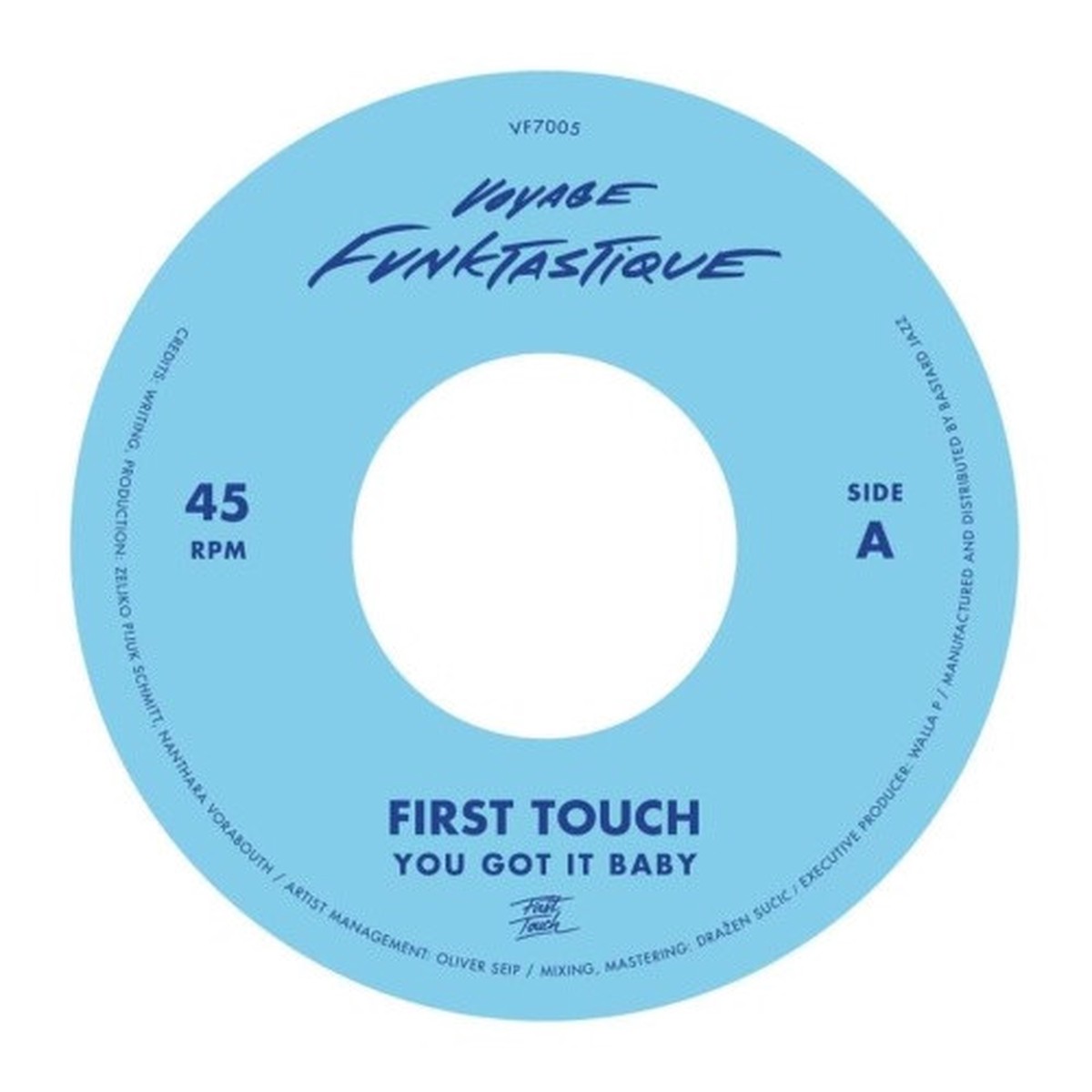 First Touch – You Got It Baby – 7″ Vinyl