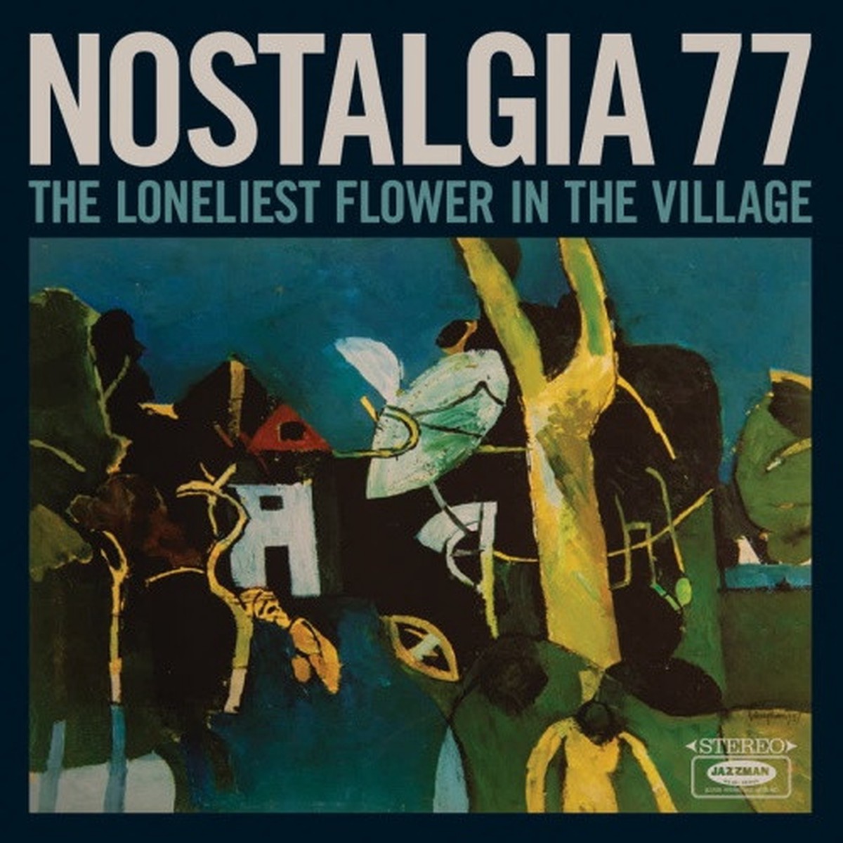 Nostalgia 77 – The Loneliest Flower In The Village – LP Vinyl