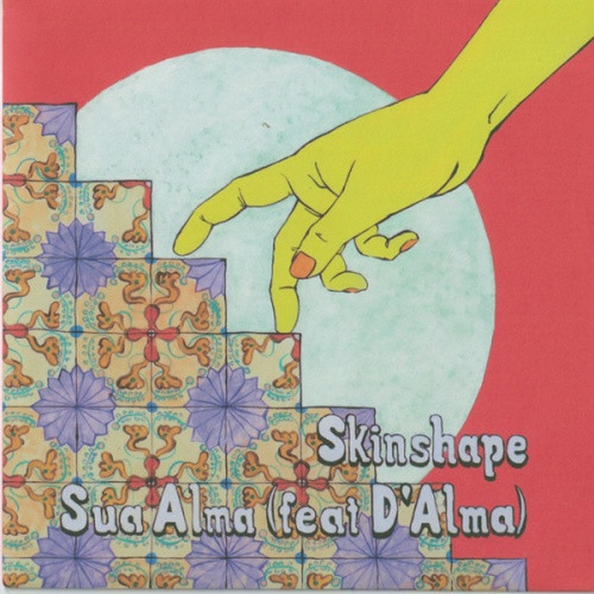 Skinshape – Sua Alma – 7″ Vinyl