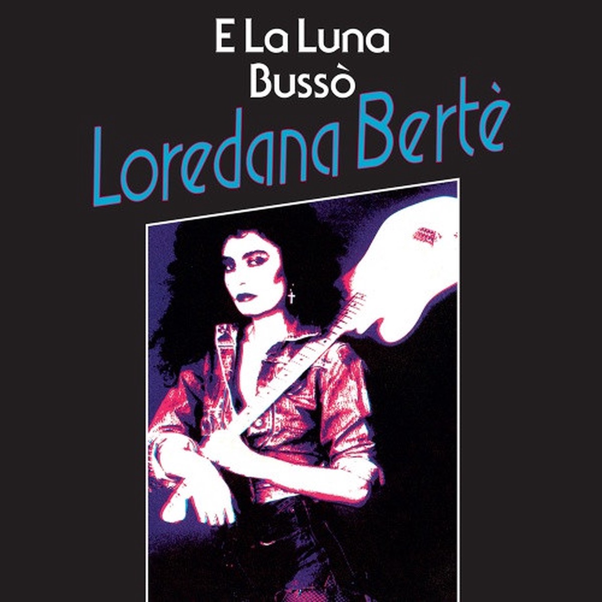 Loredana Berte – E La Luna Busso – 7″ Vinyl