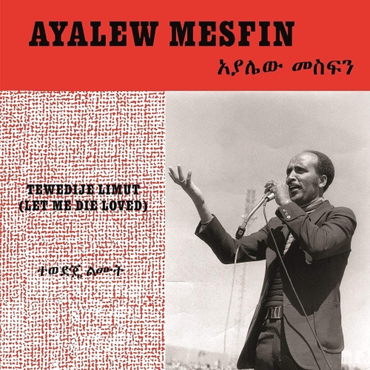 Ayalew Mesfin – Tewedije Limut (Let Me Die Loved) – LP Vinyl