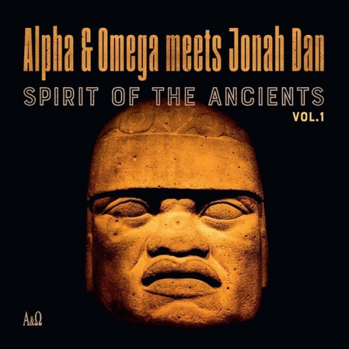 Alpha & Omega meets Jonah Dan – Spirits Of The Ancients Vol. 1 – LP Vinyl