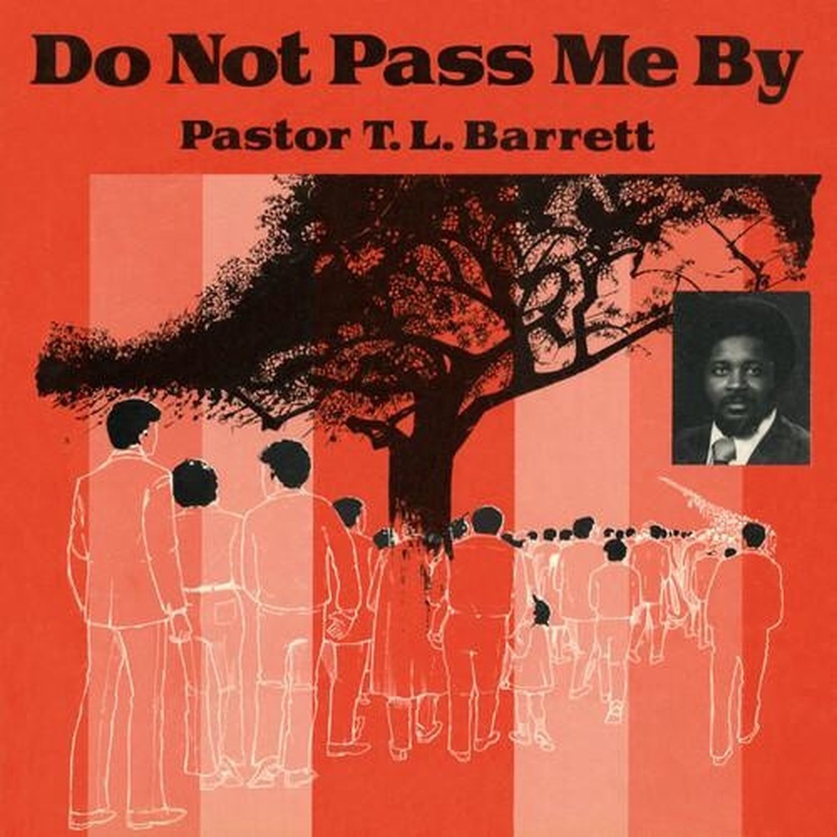 Pastor T.L. Barrett – Do Not Pass Me By – LP Vinyl