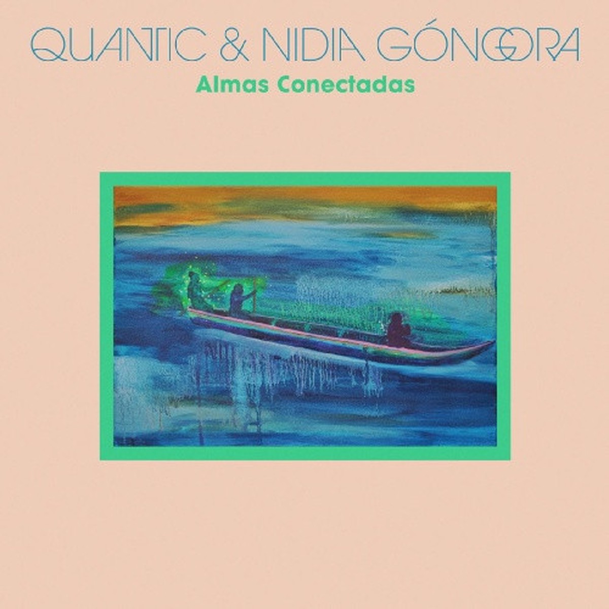 Quantic & Nidia Gongora – Almas Conectadas – LP Colored Vinyl