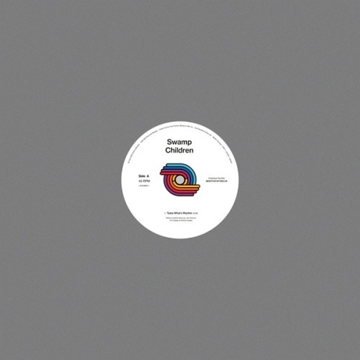 Swamp Children – Taste What’s Rhythm – 12″ Vinyl