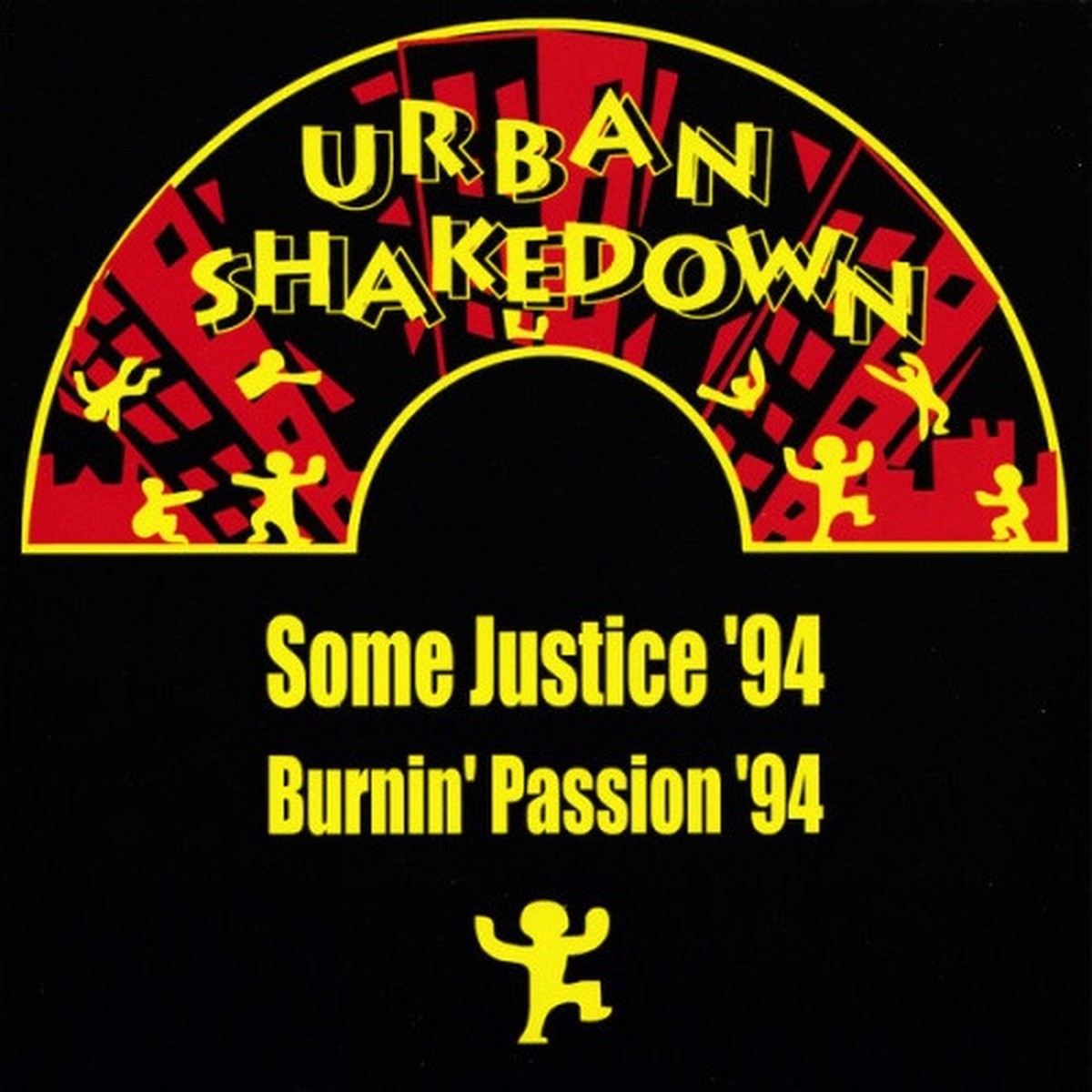 Urban Shakedown – Some Justice ’94 / Burnin’ Passion ’94 – 7″ Vinyl