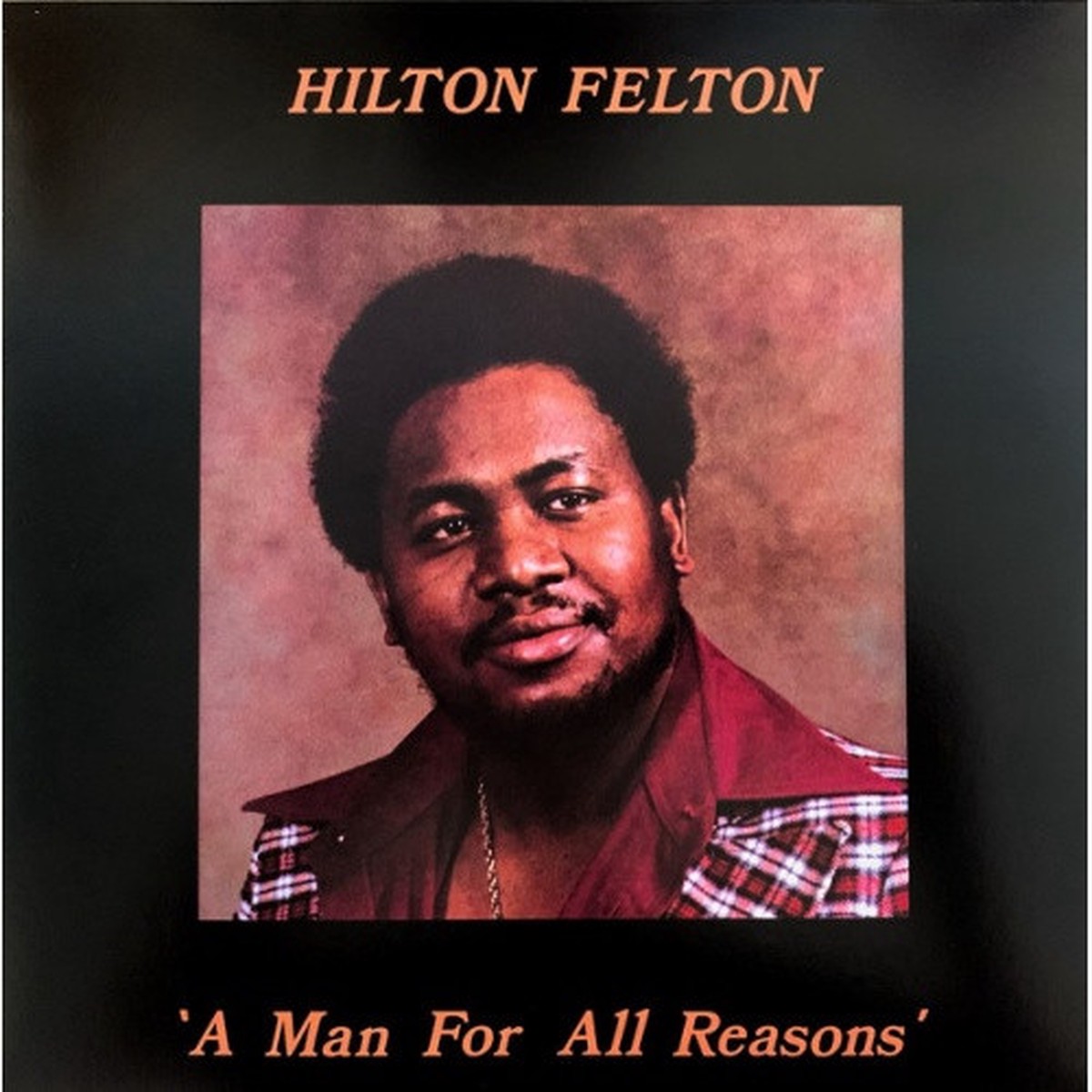 Hilton Felton – A Man For All Reasons RSD – LP Vinyl