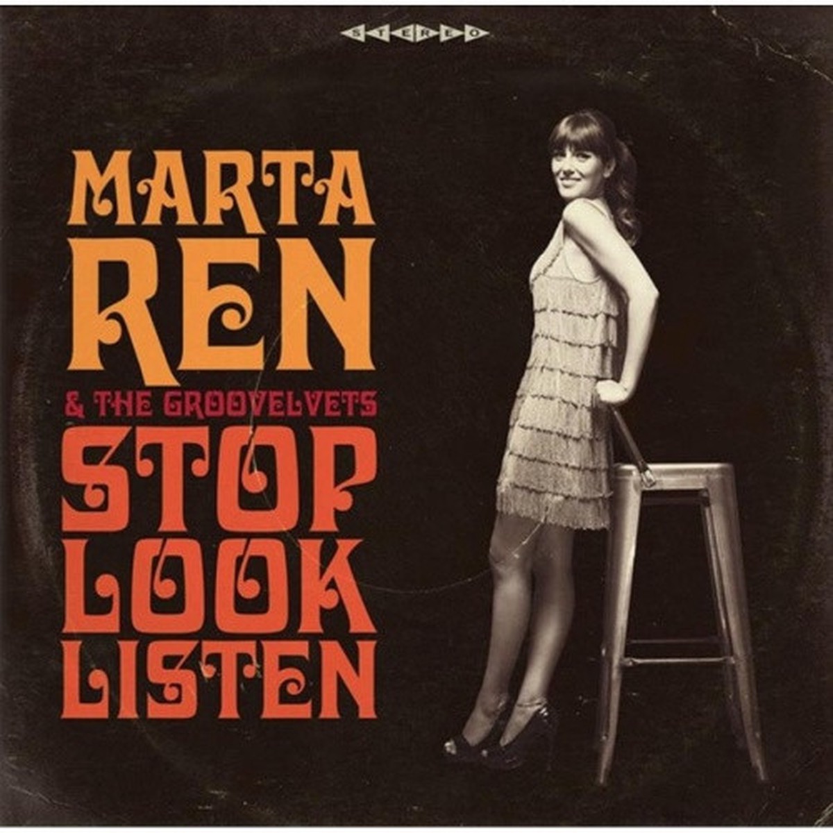 Marta Ren & The Groovelvets – Stop Look Listen – LP Vinyl