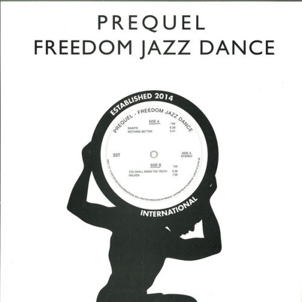 Prequel – Freedom Jazz Dance – 12″ Vinyl