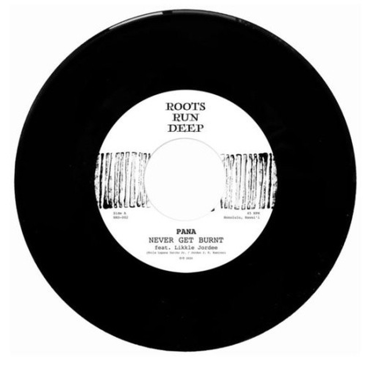 Pana ft. Likkle Jordee – Never Get Burnt – 7″ Vinyl