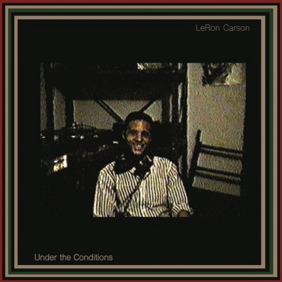 LeRon Carson – Under The Conditions – 2x LP Vinyl