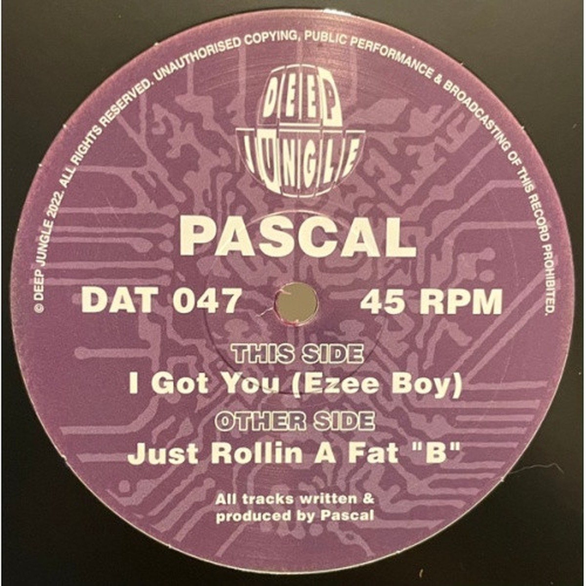 Pascal – Just Rollin A Fat “B” / I Got You (Ezee Boy) – 12″ Vinyl