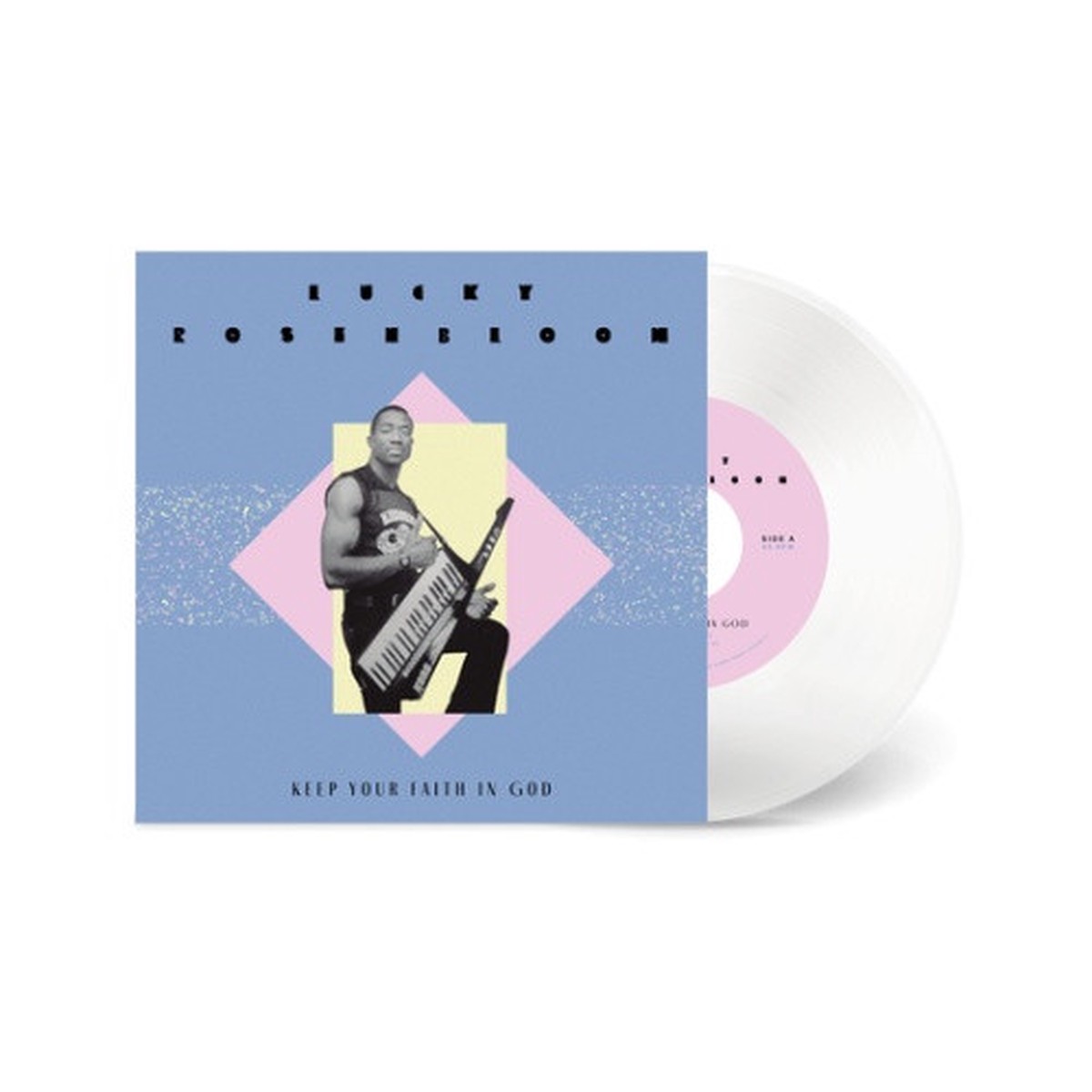 Lucky Rosenbloom – Keep Your Faith In God – 7″ Clear Vinyl