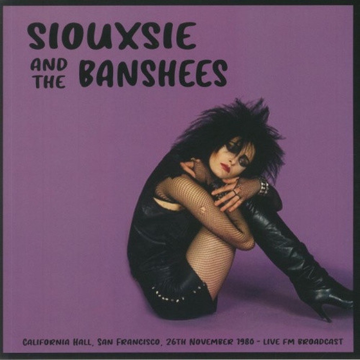 Siouxsie & The Banshees – California Hall, SF, 26th November 1980 – LP Vinyl